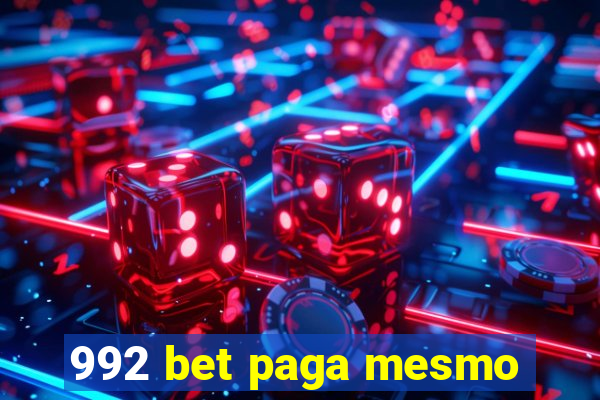 992 bet paga mesmo